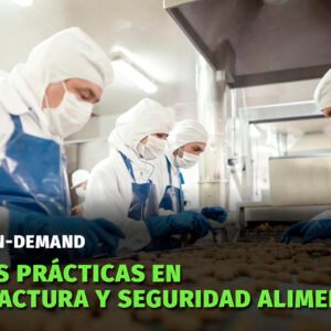 Buenas Prácticas en manufactura y seguridad alimentaria