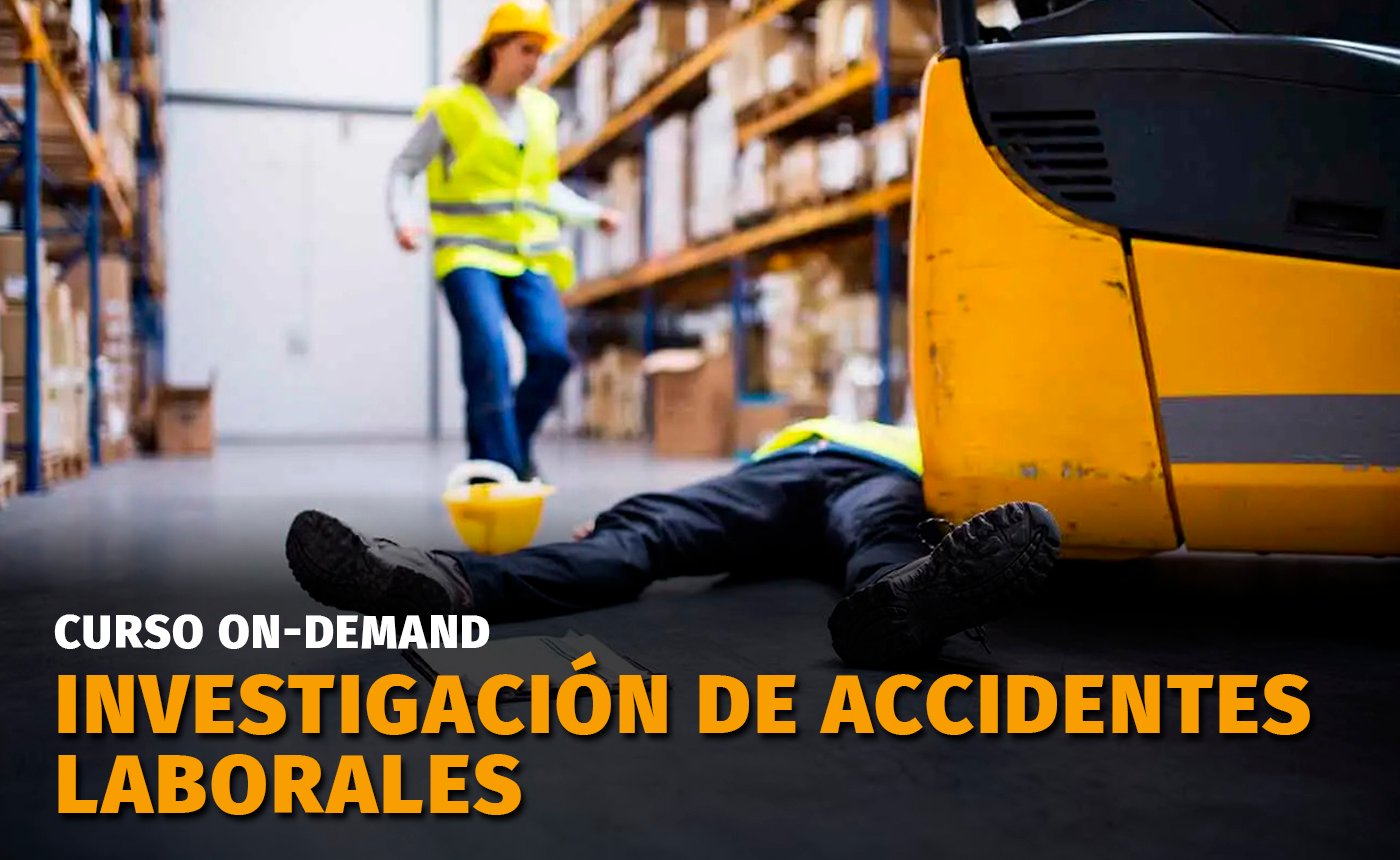 investigacion-de-accidentes-laborales-cursos-seguridad-e-higiene-en-el-trabajo-calidad-y-medio-ambiente-go-capacitaciones