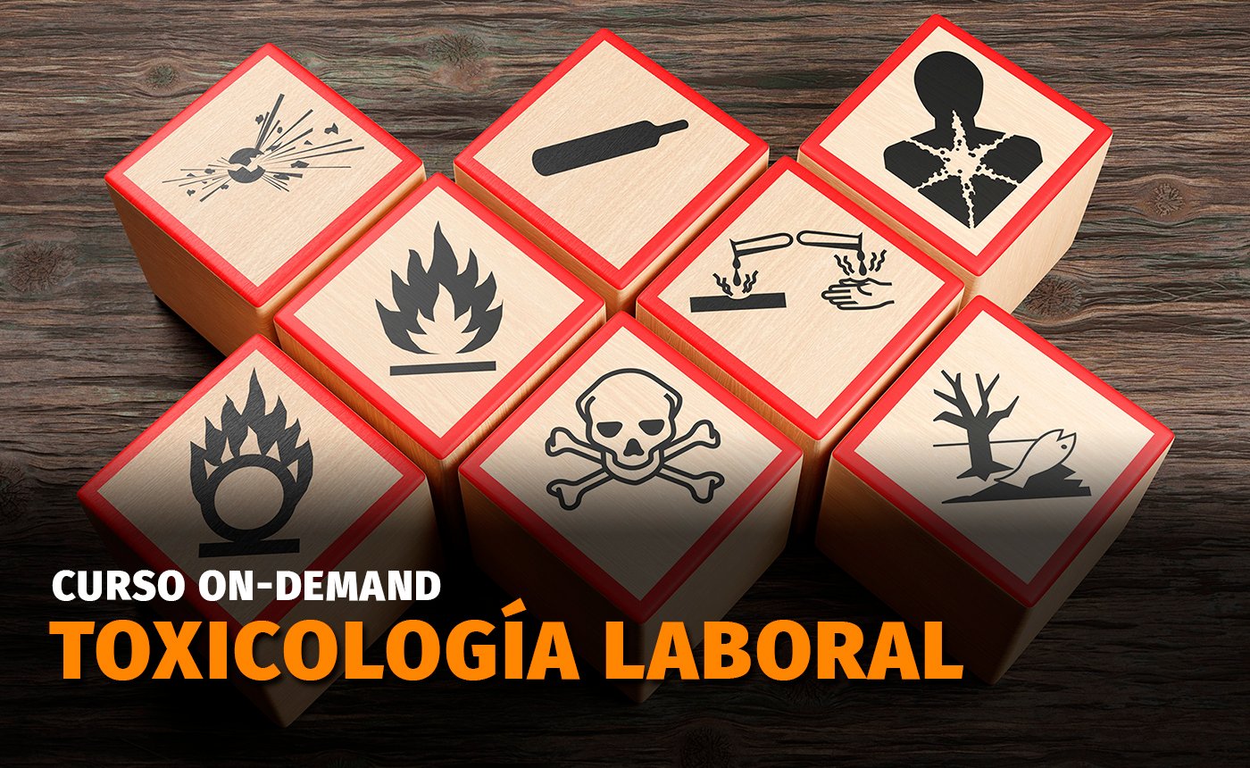 toxicologia-laboral--cursos-seguridad-e-higiene-en-el-trabajo-calidad-y-medio-ambiente-go-capacitaciones